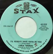 Carla Thomas - I'll Always Have Faith In You