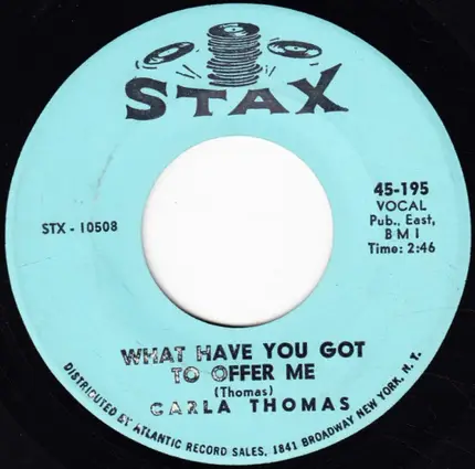 Carla Thomas - B-A-B-Y / What Have You Got To Offer Me