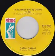 Carla Thomas - I Like What You're Doing (To Me)