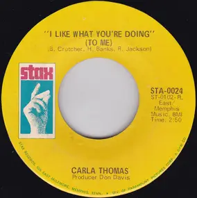 Carla Thomas - I Like What You're Doing (To Me)