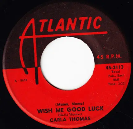 Carla Thomas - In Your Spare Time (Please Think Of Me) / (Mama, Mama) Wish Me Good Luck