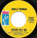 7inch Vinyl Single - Carla Thomas - Where Do I Go - Pitman