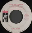 7inch Vinyl Single - Carla Thomas - You've Got A Cushion To Fall On