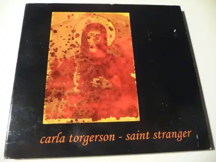 Carla Torgerson - Saint Stranger