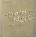 LP - Carla Bley - Dinner Music - +Insert