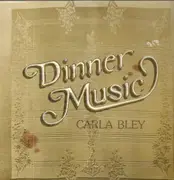 LP - Carla Bley - Dinner Music