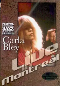 Carla Bley - Live In Montreal