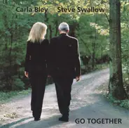 Carla Bley / Steve Swallow - Go Together