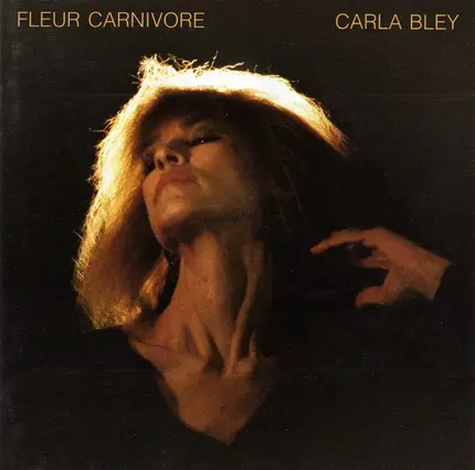 Carla Bley - Fleur Carnivore