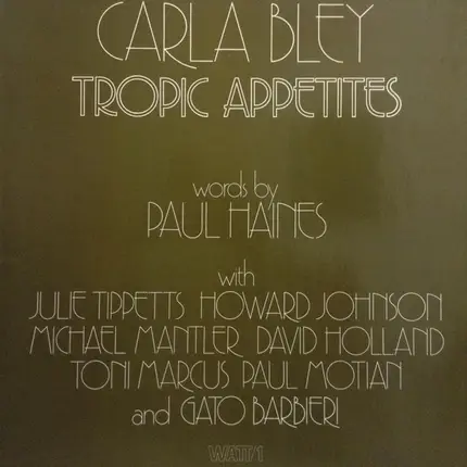 Carla Bley - Tropic Appetites