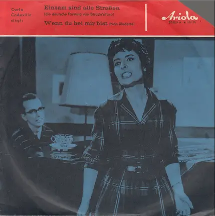 Carla Codevilla - Einsam Sind Alle Straßen (Strada'nfosa) / Wenn Du Bei Mir Bist (Non Illuderte)