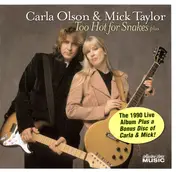Carla Olson - Too Hot for Snakes
