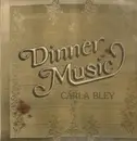 LP - Carla Bley - Dinner Music