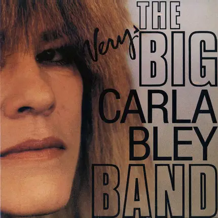 Carla Bley - Very Big Carla Bley Band