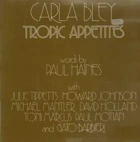 Carla Bley - Tropic Appetites