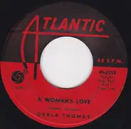 Carla Thomas - A Woman's Love / Don't Let The Love Light Leave