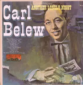 Carl Belew - Another Lonely Night