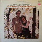 LP - Carl Belew & Betty Jean Robinson - When My Baby Sings His Song