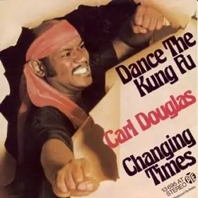 Carl Douglas - Dance The Kung Fu