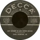 7inch Vinyl Single - Carl Dobkins Jr. - My Heart Is An Open Book