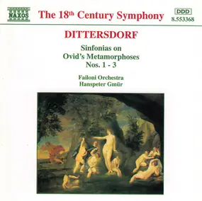 Dittersdorf - Sinfonias on Ovid's Metamorhoses Nos. 1 - 3