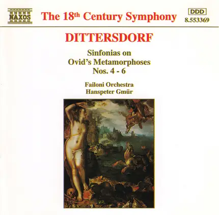 Dittersdorf - Sinfonias On Ovid's Metamorphoses Nos. 4 - 6