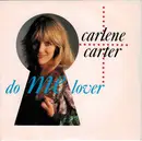 7inch Vinyl Single - Carlene Carter - Do Me Lover