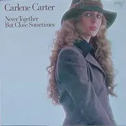 Carlene Carter - Never Together But Close Sometimes