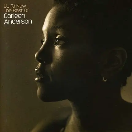 Carleen Anderson - Up To Now -Best of-