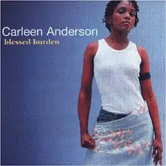 Carleen Anderson - Blessed Burden