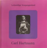 Carl Hartmann - Carl Hartmann