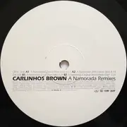 2 x 12inch Vinyl Single - Carlinhos Brown - A Namorada Remixes