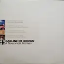 2 x 12inch Vinyl Single - Carlinhos Brown - A Namorada Remixes