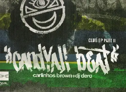Carlinhos Brown + DJ Dero - Candyall Beat Club EP (Part 2)