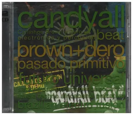 Carlinhos Brown, DJ Dero, a.o. - Candyall Beat