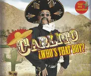 Carlito - Carlito (¿Who's That Boy?)