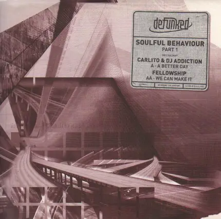 Carlito & DJ Addiction / Fellowship - Soulful Behaviour Part 1