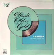 Carlo a.o. - Classic Old & Gold, Volume 2 - La Bamba And Other Original Hits