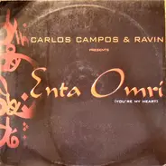 Carlos Campos & Ravin - Enta Omri (You're My Heart)