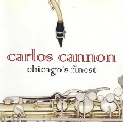 Carlos Cannon - Chicago's Finest