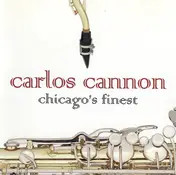 Carlos Cannon - Chicago's Finest