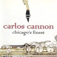 Carlos Cannon - Chicago's Finest