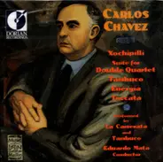 Carlos Chávez - La Camerata and Tambuco Percussion Ensemble / Eduardo Mata - Chamber Works