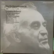 Carlos Chavez - The Six Symphonies Of Carlos Chavez
