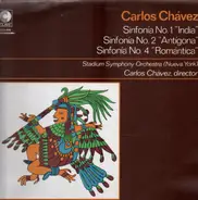 Carlos Chavez - Sinfonia Nr. 1 'India', Nr. 2 'Antigona', and Nr. 4 'Romantica'