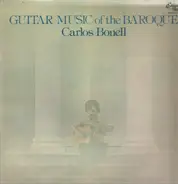 Carlos Bonell - Guitar Music Of The Baroque