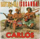 7inch Vinyl Single - Carlos - Baby Bla-Bla (Susanna) / Le Kankondanse