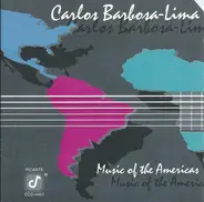 Carlos Barbosa-Lima - Music of the Americas