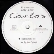 Carlos - Big Bisou / Ô Zitouna Remix 2003