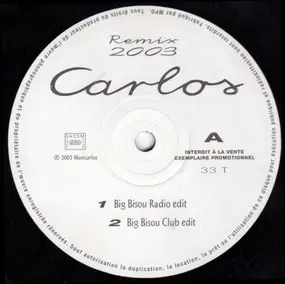 Carlos - Big Bisou / Ô Zitouna Remix 2003